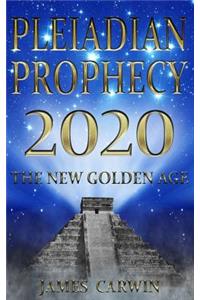 Pleiadian Prophecy 2020