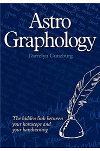 AstroGraphology - The Hidden Link between your Horoscope and your Handwriting