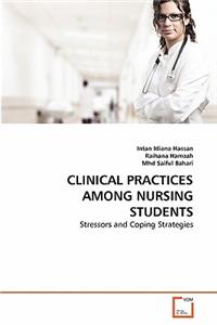 Clinical Practices Among Nursing Students