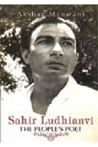 Sahir Ludhianvi - The People's Poet