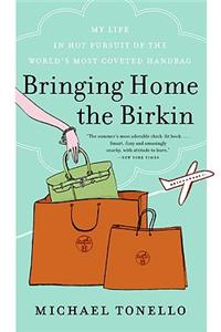 Bringing Home the Birkin