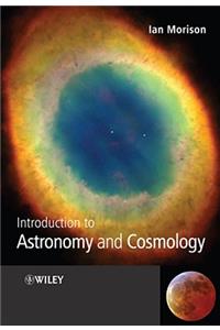 Introduction to Astronomy and Cosmology
