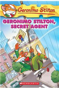 GERONIMO STILTON # 34 GERONIMO STILTON SECRET AGENT