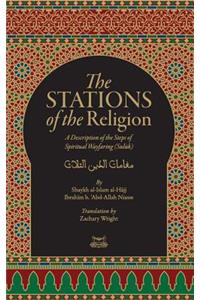 Stations Of The Religion: A description of the steps of SPiritual Wayfaring (Suluk)