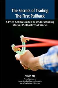 Secrets of Trading The First Pullback