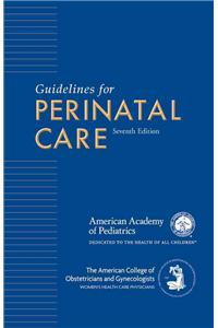 Guidelines for Perinatal Care
