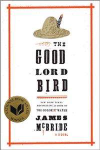Good Lord Bird (National Book Award Winner)