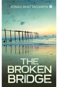 The Broken Bridge
