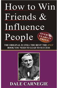 How to Win Friends and Influence People