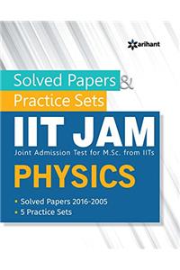 Solved Papers & Practice Sets IIT JAM (Joint Admission Test for M. Sc. from IITs) - Physics