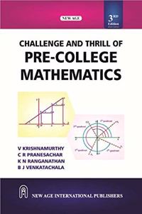 Challenge and Thrill of Pre-College Mathematics