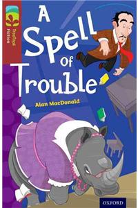 Oxford Reading Tree TreeTops Fiction: Level 15: A Spell of Trouble