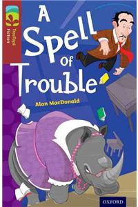 Oxford Reading Tree TreeTops Fiction: Level 15: A Spell of Trouble