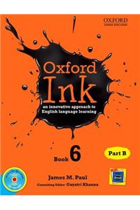 Oxford Ink Book 6 Part B: An Innovative Approach to English Language Learning
