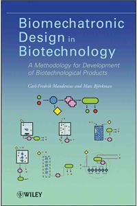 Biomechatronic Design in Biotechnology