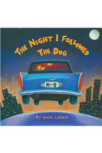 Night I Followed the Dog