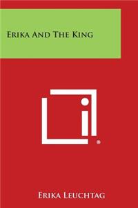 Erika and the King