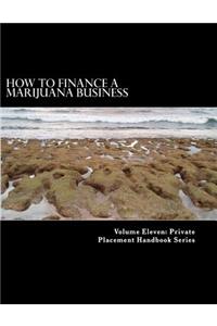 How to Finance a Marijuana Business