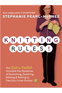 Knitting Rules!: The Yarn Harlot's Bag of Knitting Tricks