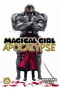 Magical Girl Apocalypse Vol. 6