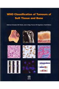 Who Classification of Tumours of Soft Tissue and Bone [op]