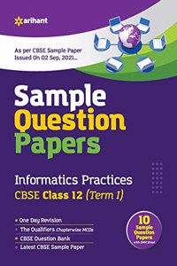 Arihant CBSE Term 1 Information Practices Sample Papers Questions for Class 12 MCQ Books for 2021 (As Per CBSE Sample Papers issued on 2 Sep 2021)