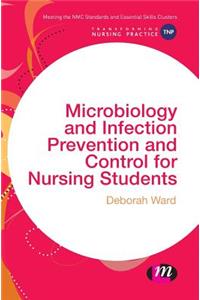Microbiology and Infection Prevention and Control for Nursing Students