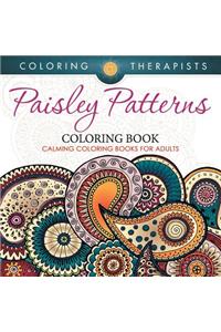 Paisley Patterns Coloring Book - Calming Coloring Books For Adults