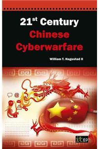 21st Century Chinese Cyberwarfare