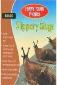 Slippery Slugs (Funny Photo Phonics)