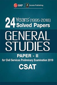 24 Years Solved Papers 1995-2018 General Studies Paper II CSAT for Civil Services Preliminary Examination 2019