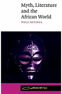 Myth, Literature and the African World