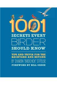 1001 Secrets Every Birder Should Know