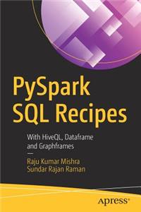 PySpark SQL Recipes