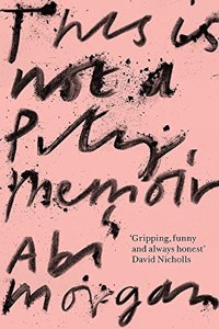 This is Not a Pity Memoir