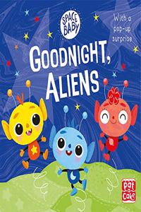 Space Baby: Goodnight, Aliens!
