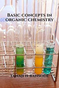 BASIC CONCEPTS IN ORGANIC CHEMISTRY