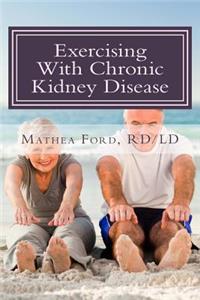 Exercising With Chronic Kidney Disease
