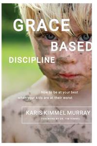 Grace Based Discipline