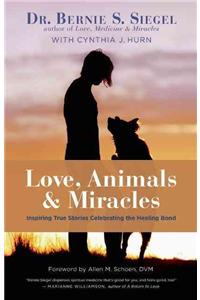 Love, Animals, and Miracles