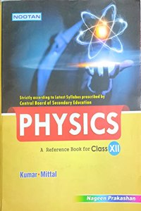 Nootan Physics - A reference book for class XII