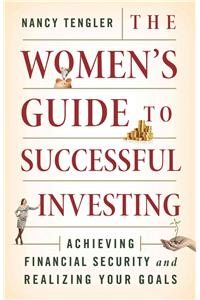 The Women's Guide to Successful Investing