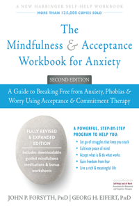 The Mindfulness and Acceptance Workbook for Anxiety