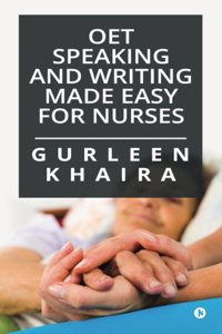 OET Speaking and Writing Made Easy for Nurses