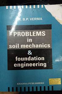 Problems in Soil Mechanics & Foundation Engineering