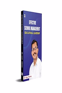 Effective School Management , Educational Leadership