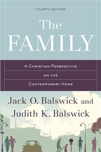 Family: A Christian Perspective on the Contemporary Home