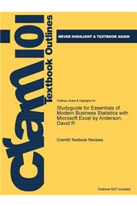 Studyguide for Essentials of Modern Business Statistics with Microsoft Excel by Anderson, David R
