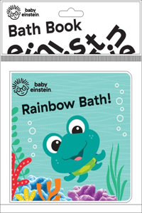 Baby Einstein: Rainbow Bath! Bath Book