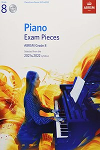Piano Exam Pieces 2021 & 2022, ABRSM Grade 8, with 2 CDs